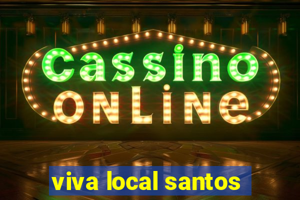 viva local santos